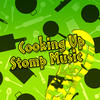 Stomp Cooking Up Stomp Music