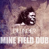 Dillinger Mine Field Dub - Single