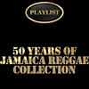 The Blackstones 50 Years of Jamaica Reggae Collection Playlist