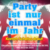 Andreas Zaron Party ist nur einmal im Jahr - Komm scheiss drauf (Wir feiern mit den Schlager Discofox Oktoberfest Karneval und Après Ski XXL Hits 2013 bis 2014)