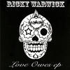 Ricky Warwick Love Owes - EP