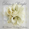 Danny Wright The Ultimate Wedding Collection