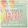 Da Sunlounge Myna Music & Bambino Recordings Presents Summer Twenty Twelve - Mixed By Da Sunlounge