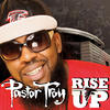 Pastor Troy Rise Up - Single