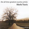 Merle Travis The All Time Greatest Country Artists (Volume 13)