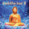 Pochill Buddha Bar X (Bonus Track Version)
