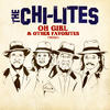 The Chi-Lites Oh Girl & Other Favorites