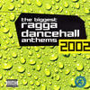 Red Rat The Biggest Ragga Dancehall Anthems 2002