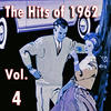 The Lively Ones The Hits of 1962, Vol. 4
