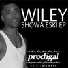 WILEY Showa Eski - EP