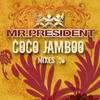Mr. President Coco Jamboo Mixes `96