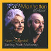 Karen Kuykendall & Sterling Price-McKinney Cafe Manhattan: Unreleased
