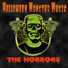 The Horrors Halloween Monster Music