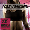 Fantasy Project Aqua Aerobic 4 - Water Workout meets Dance Music