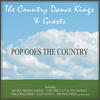 Johnny Lee Pop Goes The Country - The Country Dance Kings and Guests