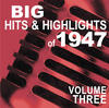 Dick Haymes Big Hits & Highlights Of 1947, Vol. 3
