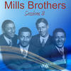 The Mills Brothers Sessions 3: Paper Doll