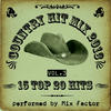 Mix Factor Country Hit Mix - 2013, Vol. 3