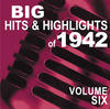 Frank Sinatra Big Hits & Highlights of 1942, Vol. 6