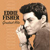 Eddie Fisher Eddie Fisher: Greatest Hits