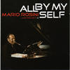 Mario Rosini Jazz Project #2: All By My Self