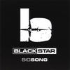 Blackstar Big Song