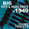 Peggy Lee Big Hits & Highlights of 1949, Vol. 13