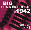 Harry JAMES And His ORCHESTRA Big Hits & Highlights of 1942, Vol. 9