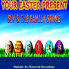 Sly & Family Stone Your Easter Present - Sly & the Family Stone (Remastered)