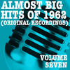 Buck Owens Almost Big Hits of 1962, Vol. 7 (Original Recordings)