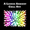 Heartbreakers A Lounge Ambient Chill Out