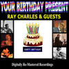 Ray Charles Your Birthday Present - Ray Charles & Guests