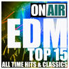 Eric Prydz On Air EDM Top 15 (All Time Hits & Classics Sampler)