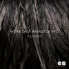 We`re Only Afraid of NYC Patterns