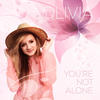 Olivia You`re Not Alone - Single