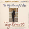 Tony Bennett To My Wonderful One (Remastered)