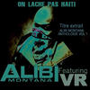 Alibi Montana On lâche pas Haiti (Titre extrait Alibi Montana anthologie, vol. 1) - Single