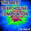The Rapture The Best Deep House Compilation (30 Deep House Very Hot Tracks)