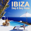 Bailey Rae Ibiza Deep & Sexy House (The Best of Extraordinary Chillout Lounge & Downbeat)