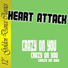 Heart Attack Crazy On You - EP