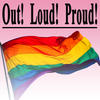 Various Artists Out! Loud! Proud! (The Best Lesbian, Gay, Transvestite, Bisexual & Transgender Electric, Electro House, Electronic Dance, EDM, Techno, House, Techhouse & Progressive Trance Music)