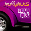 Krafty Kuts Let`s Ride (feat. Sporty-O) - EP