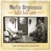 Martin Stephenson Hell`s Half Acre - The Soundfield Sessions