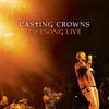 Casting Crowns Lifesong Live