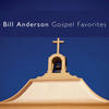 Bill Anderson Gospel Favorites