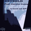 Reynold To Know You Feat. Janvier Jones - EP