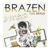 Brazen To Live & Die By the Boom (feat. Skylo) - EP