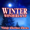 Judy Garland Winter Wonderland - Vintage Christmas Classics