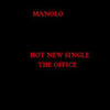 Manolo The Office - Single