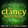 Clancy Brothers Irish Folk & St. Patrick`s Classics